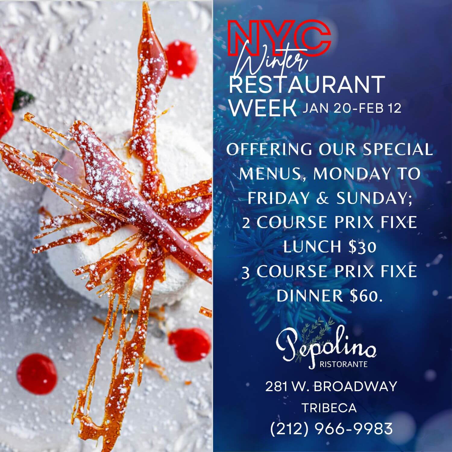 NYC Winter Restaurant Week from Jan 20 to Feb 12 offering special 2-course lunch for $30 and 3-course dinner for $60 at Sepolino Ristorante, 281 W. Broadway, Tribeca.